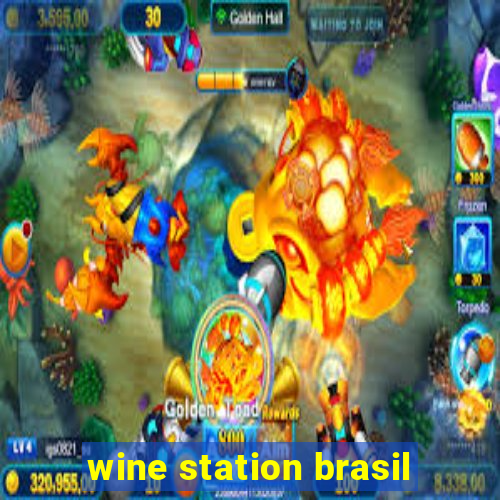 wine station brasil